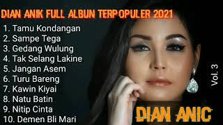 Dian Anic Full Album Terpopuler 2021| Lagu Tarling Terbaru - Tamu Kondangan