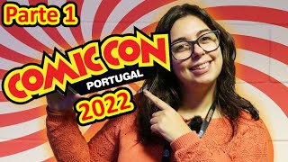 🥳 Voltámos! Primeiras impressões | Comic Con Portugal 2022 | Geek'alm