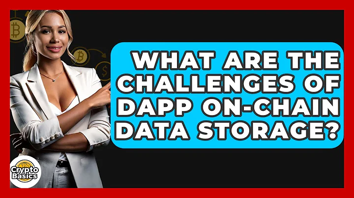 What Are The Challenges Of dApp On-chain Data Storage? - CryptoBasics360.com