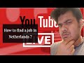 How To Find A Job In The Netherlands