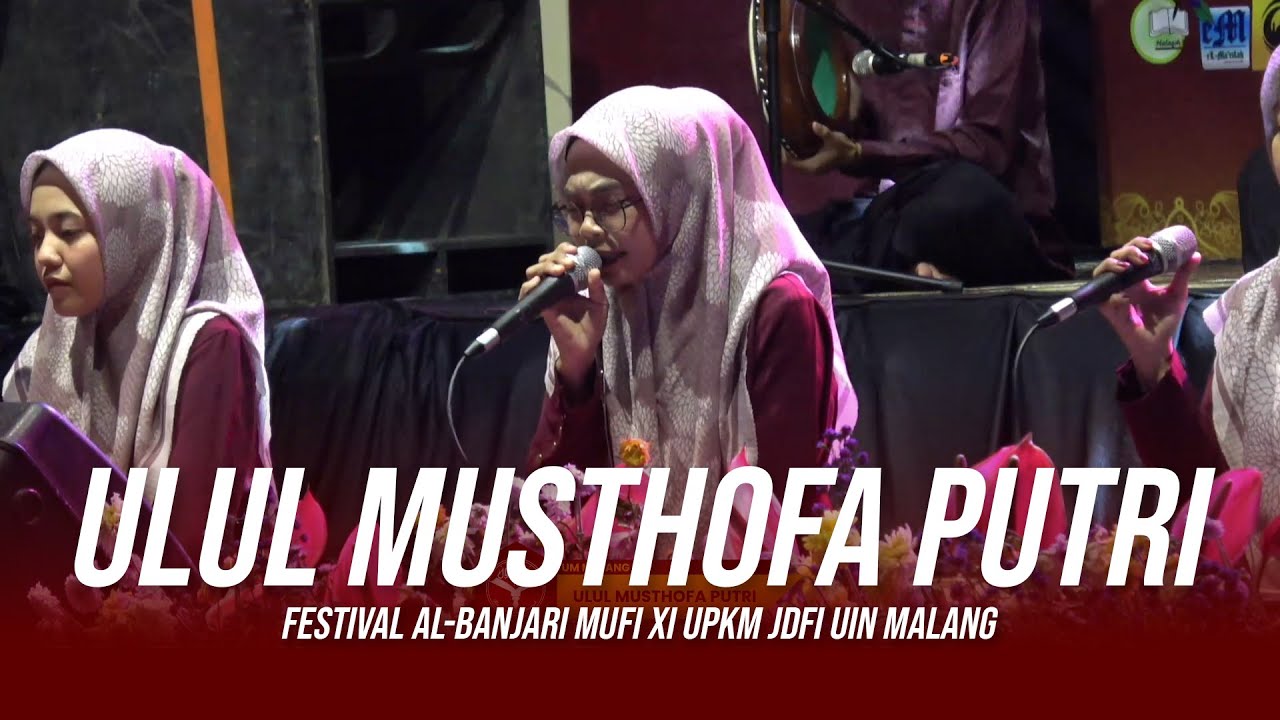 ULUL MUSTHOFA PUTRI  - UM Malang | Peserta Festival Al-Banjari MUFI XI Nasional