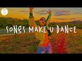 Best songs that make you dance  dance playlist  songs to sing  dance 2023