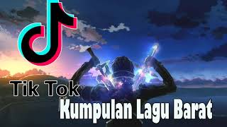 Kumpulan Lagu Barat & TikTok Terbaik Dan Terpopuler - Best Tik Tok Songs playlist