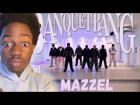 MAZZEL – BANQUET BANG Dance Practice | REACTION