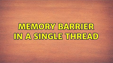 Memory barrier in a single thread