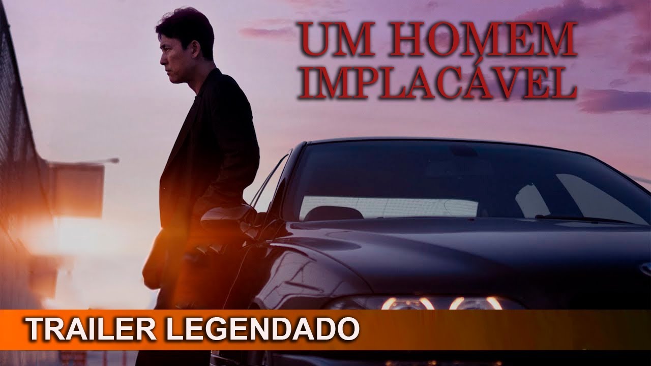 Trailer de Um Homem Implacável