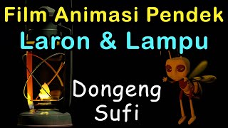 Kisah Inspiratif Anai-anai / Laron dan Lampu | Cerita Dongeng Sufi Animasi pendek | Short film