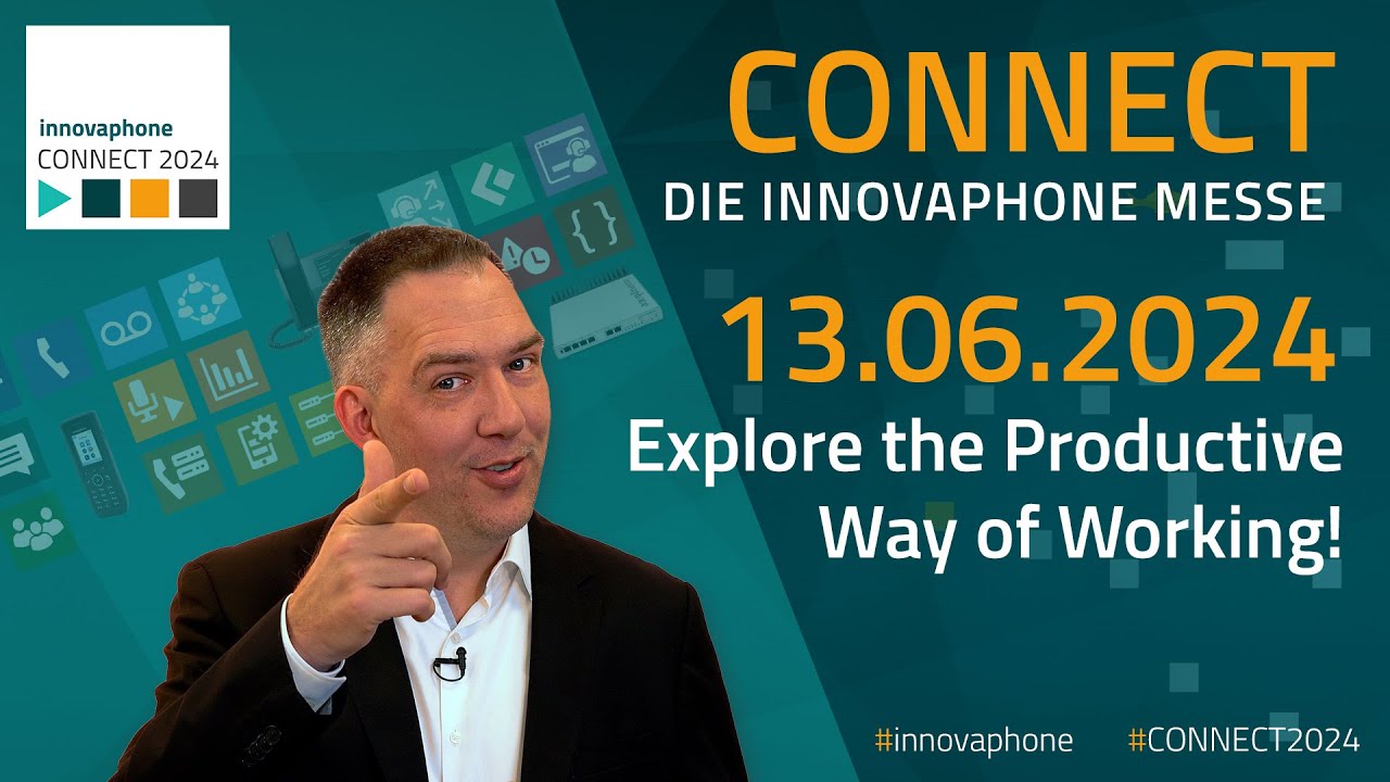 CONNECT 2024 Die innovaphone Messe Explore the Productive Way of