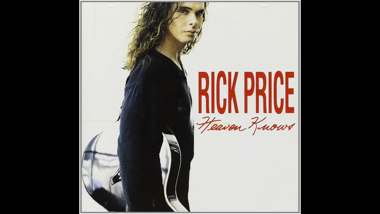 Heaven Knows - Rick Price (1992) audio hq