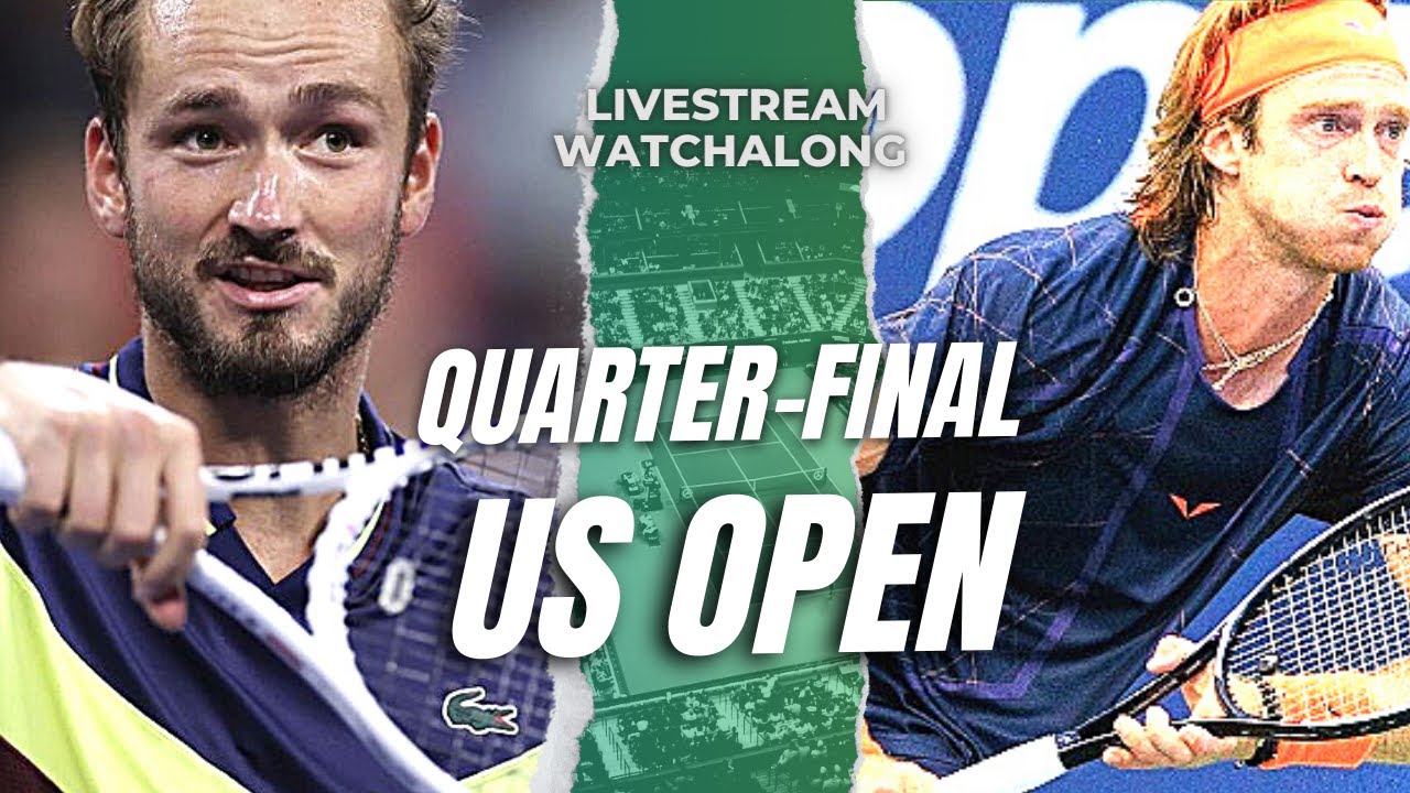 Daniil Medvedev vs Andrey Rublev US Open Quarter-Final LIVE Watchalong