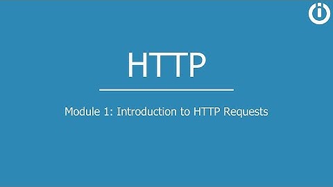 HTTP | Part 1:  Introduction to HTTP Requests