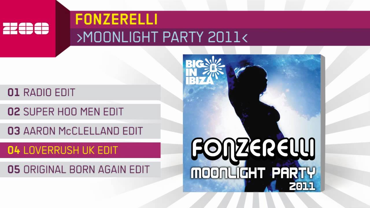 Fonzerelli — Fonzerelli - Moonlight Party (LoverushUK Edit) (Music