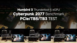 Cyberpunk 2077 No-Cut Test Humbird3 Tb5 Egpu Doubles Fps Than Tb3