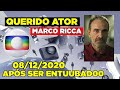 É LAMENTAVEL! NOSSO QUERIDO ATOR MARCO RICCA APÓS SER ENTUUBAD00, O BRASIL ENTRA EM ORAÇÃO!