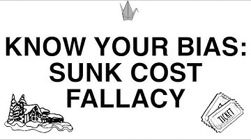 Know Your Bias: The Sunk Cost Fallacy