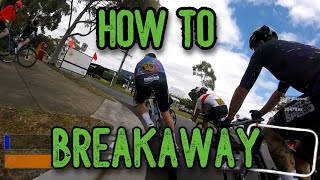 how to get in a breakaway // Cat A/1
