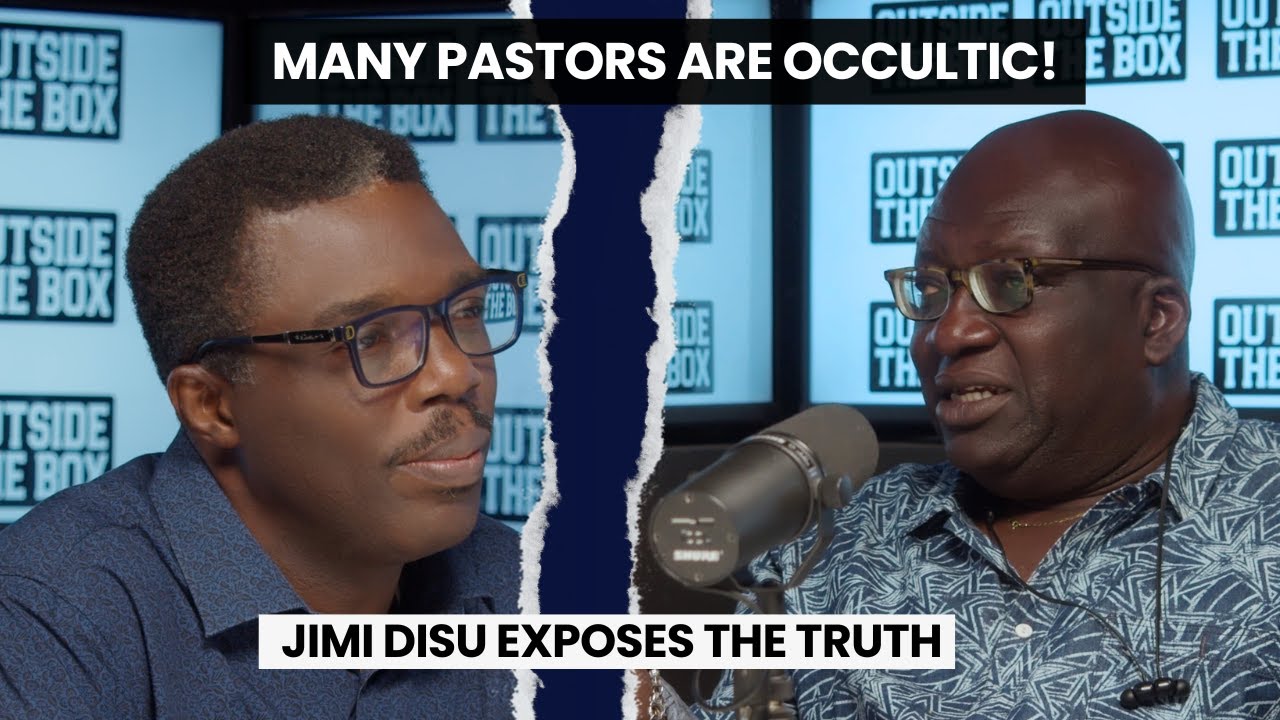 MANY NIGERIAN PASTORS ARE OCCULTIC! Jimi Disu Reveals |Outside The Box Podcast |Episode 9