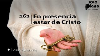 HIMNO 162 - En presencia de Cristo - NUEVO HIMNARIO ADVENTISTA - SOLO PIANO
