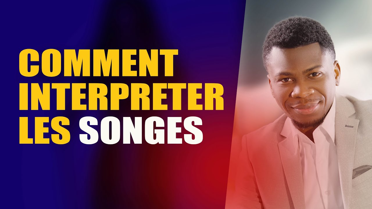 COMMENT INTERPRETER LES SONGES?