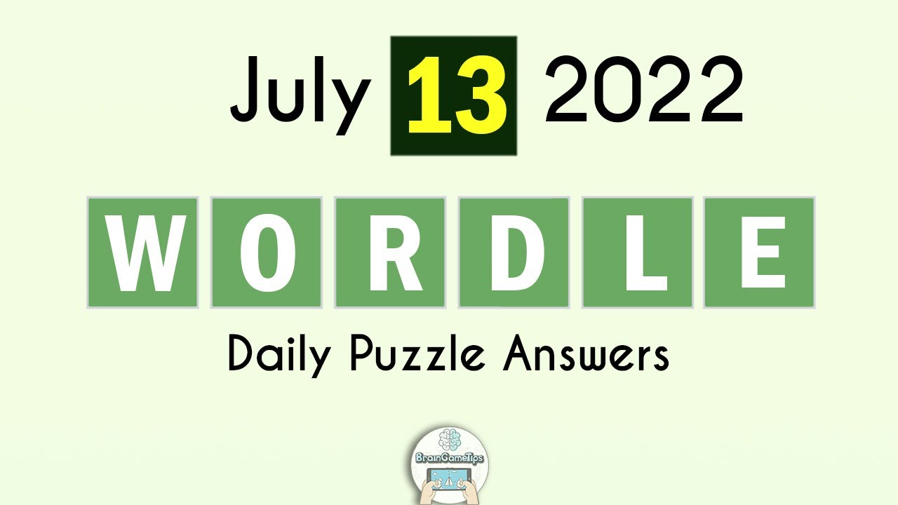 Wordle! - July 13 2022 Today Answer