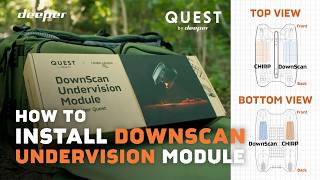 HOW TO INSTALL DownScan Undervision Module for QUEST | Deeper