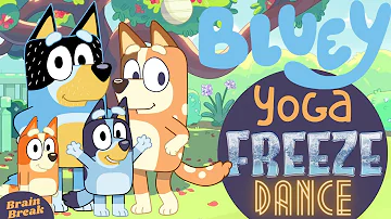 Bluey yoga freeze dance | Brain Break | Workout for Kids | GoNoodle inspired | Dance Party