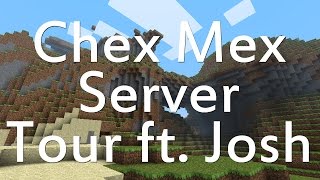 Josh Returns - Chex Mex Server