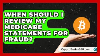 When Should I Review My Medicare Statements for Fraud? | Medicare Made Simple Guide News