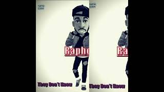 Rapholic They Dont Know