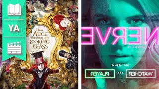 Alice Through the Looking Glass & Nerve | Epic Adaptations