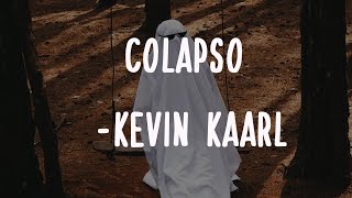 Kevin Kaarl -Colapso (Letra) chords