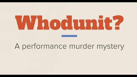 Whodunit? A performance murder mystery - Thomas Heartman - NDC Oslo 2021
