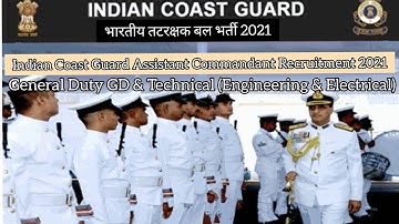Coast Guard Assistant Commandant 01/2022 Recruitment 2021 Indian Coast Guard assistant Commandant