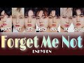 Forget Me Not (RE-MAIN 主題歌) - ENHYPEN(エナイプン)【パート分け/日本語字幕/歌詞】