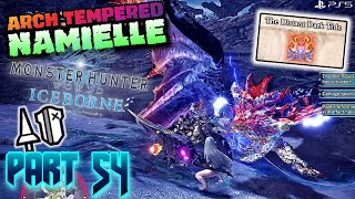 Monster Hunter: World Iceborne Playthrough 2024 Pt 54 The Distant Dark Tide ARCH Tempered Namielle