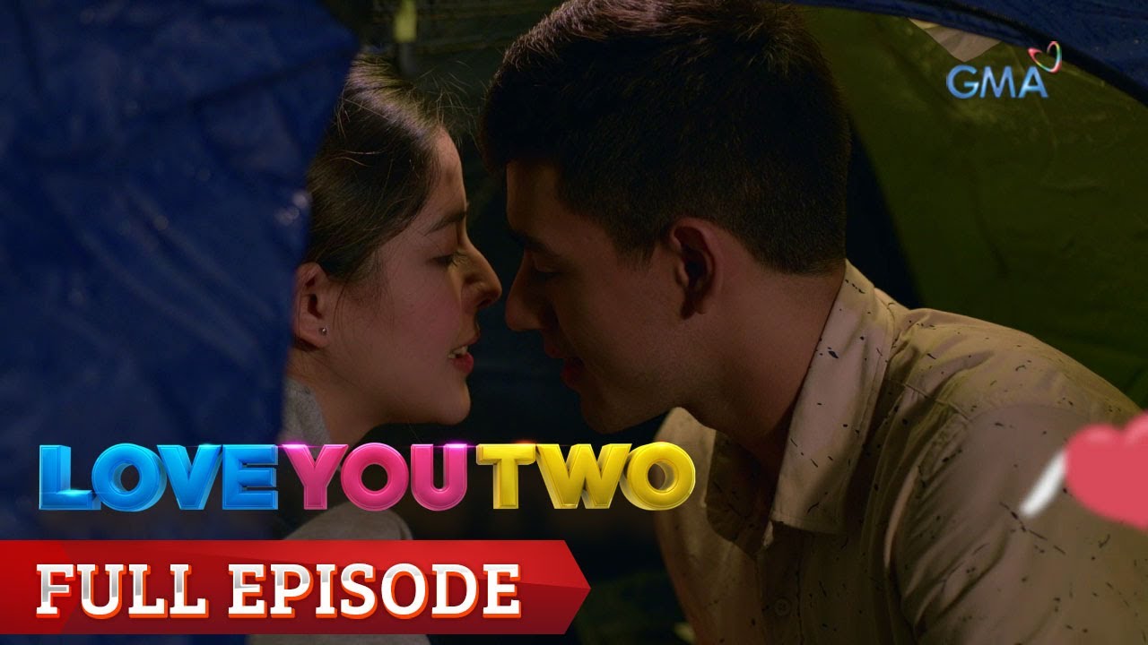 Love You Two: Full Episode 97