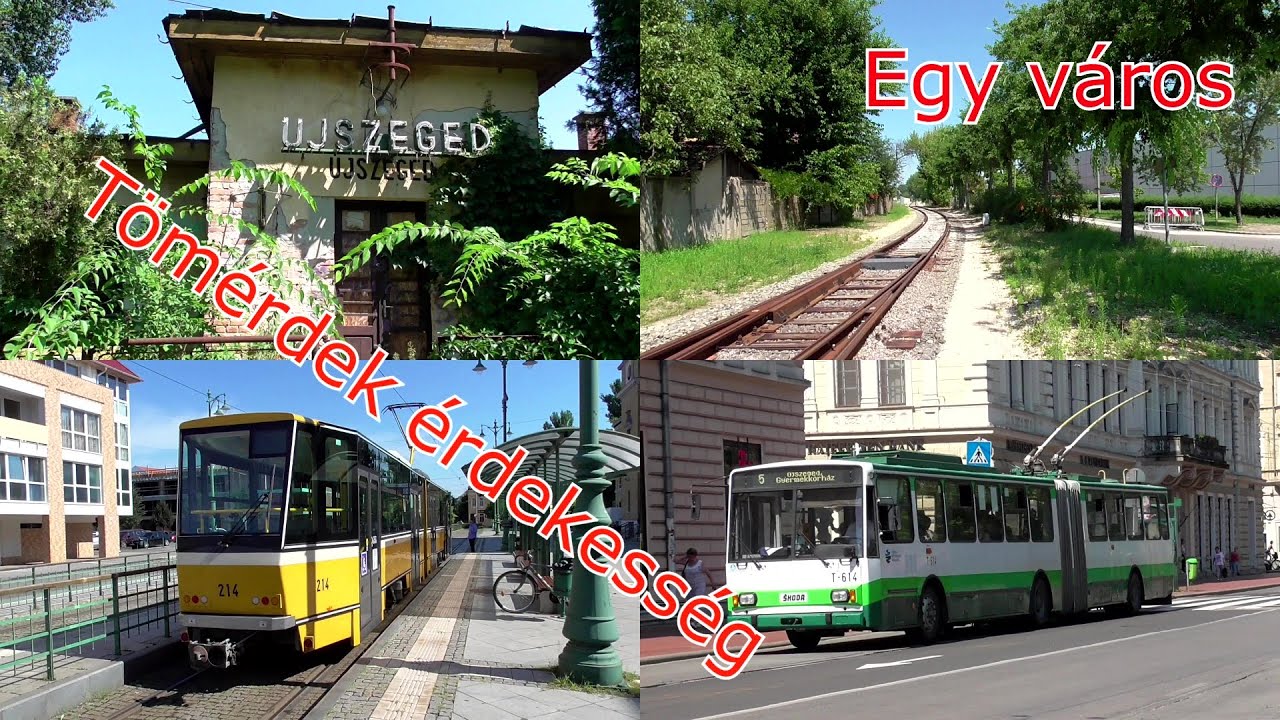 Irány SZEGED! Felújított Tatra, elhanyagolt állomás, trolibuszok és még sok más......