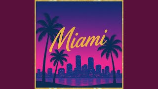 Miami (feat. Veyla)
