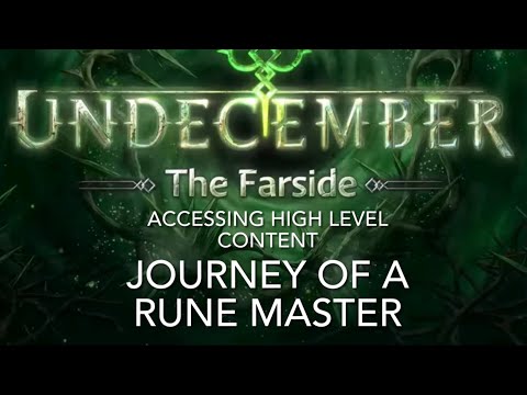 How I UNDECEMBER - Accessing High Level Content - Journey Of A Rune Master