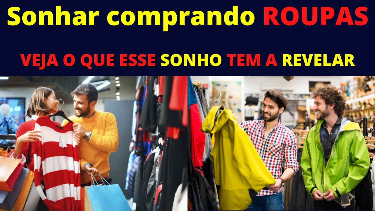 Sonhar comprando ROUPAS - Veja o que esse sonho pode revelar na sua ...