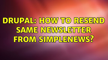 Drupal: How to resend same newsletter from Simplenews? (2 Solutions!!)