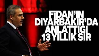 HAKAN FİDAN'IN DİYARBAKIR'DA ANLATTIĞI 13 YILLIK SIR... SESLİ MAKALE