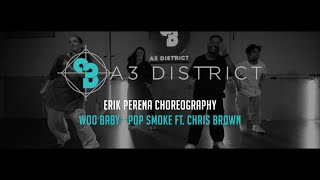 Pop Smoke ft. Chris Brown - Woo Baby | Erik Pereña || A3 DISTRICT