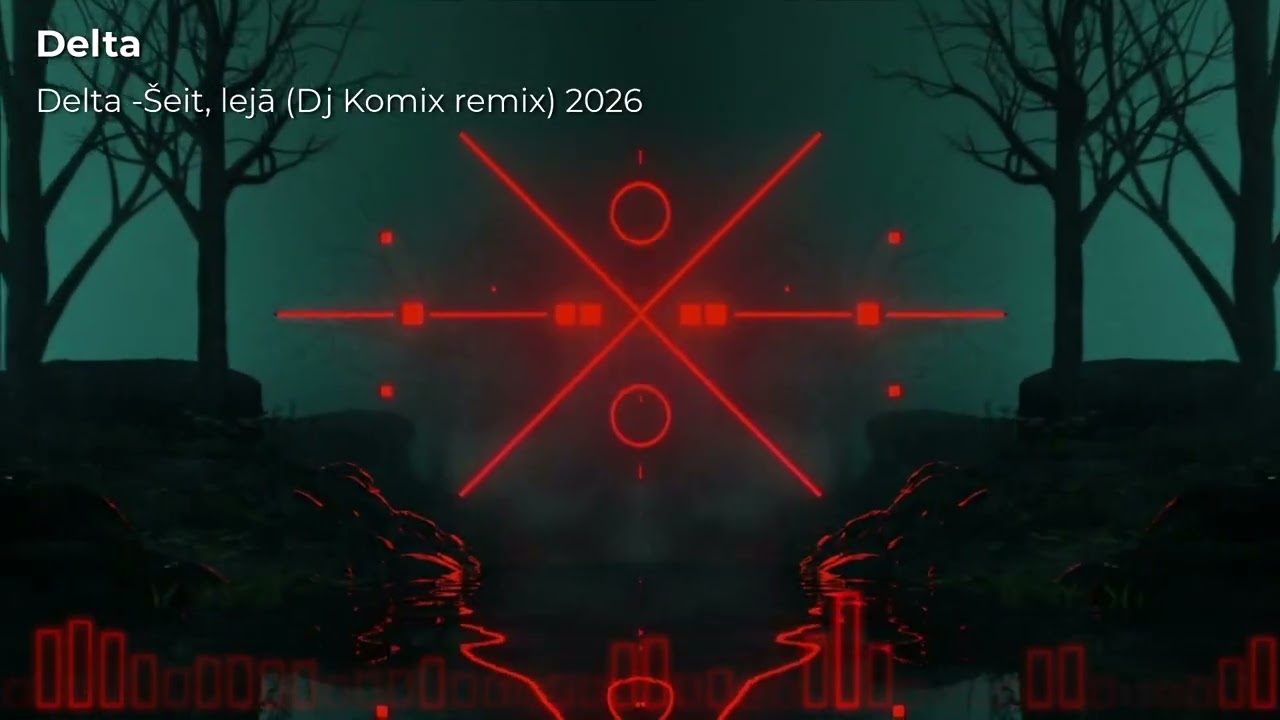 Delta -Šeit, Lejā (Dj Komix Remix) 2026