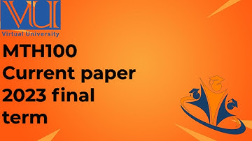mth100 current paper 2023 final term