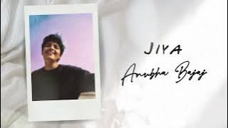 Jiya - Anubha Bajaj