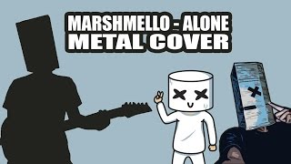 Marshmello - Alone METAL COVER by Reza Saragih