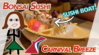 Sushi Boat... on a Boat! Reviewing Bonsai Sushi Express on the Carnival  Breeze