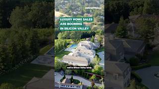 Luxury home sales are booming in Silicon Valley 💰🏡 #shorts