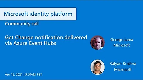 Get Change notifications delivered via Azure Event Hubs – April 2021